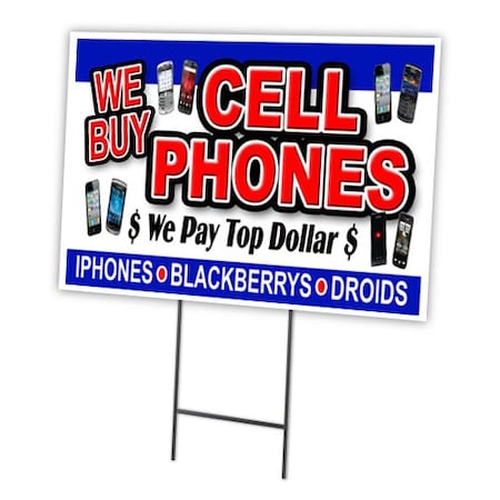 Signmission We Buy Cell Phones Yard Sign & Stake outdoor plastic coroplast window, C-1824 We Buy Cell Phones C-1824 We Buy Cell Phones